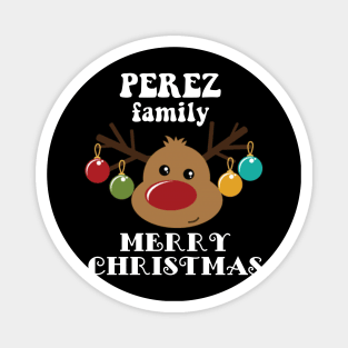 Family Christmas - Merry Christmas PEREZ family, Family Christmas Reindeer T-shirt, Pjama T-shirt Magnet